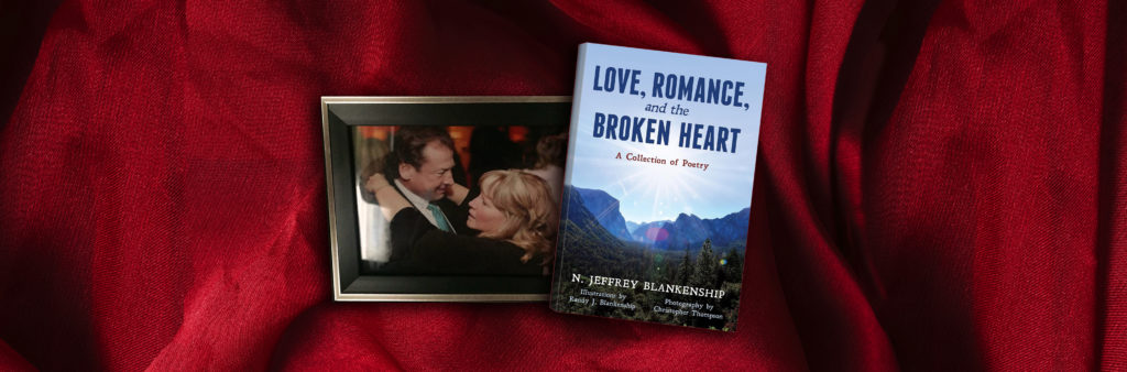 LOVE, ROMANCE, and the BROKEN HEART